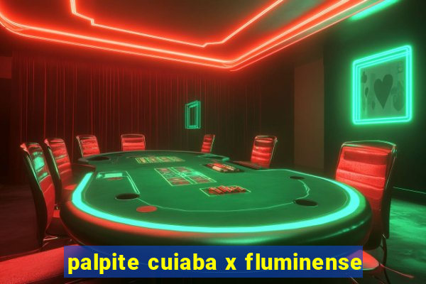 palpite cuiaba x fluminense